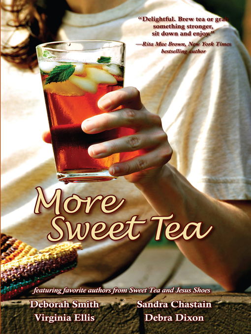 Title details for More Sweet Tea by Deborah Smith - Available